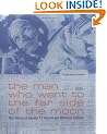 The Man Who Went to the Far Side of the Moon: The Story of Apollo 11 Astronaut Michael Collins