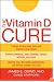 The Vitamin D Cure