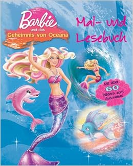 Barbie und das Geheimnis von Oceana Mal- und Lesebuch: Astrid Dany: 9781407591148: Amazon.com: Books