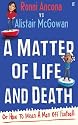 A Matter of Life and Death: Or How to Wean a Man Off Football