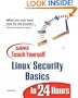 Sams Teach Yourself Linux Security Basics in 24 Hours