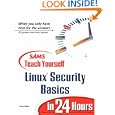 Sams Teach Yourself Linux Security Basics in 24 Hours by Aron Hsiao