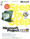 Microsoft Project 2000 Step by Step (EU-Step by Step)