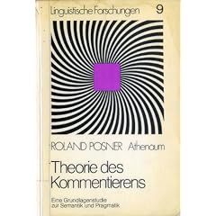 Theorie des Kommentierens. Eine Grundlagenstudie zur Semantik und Pragmatik
