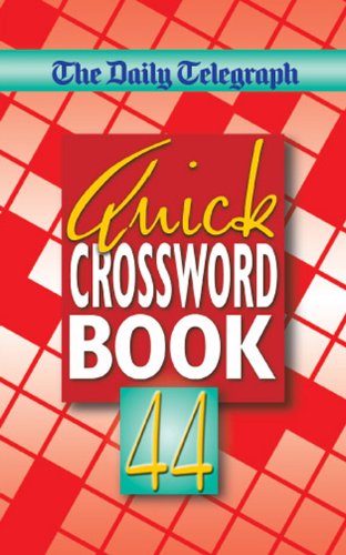The Daily Telegraph Quick Crossword Book 44: No. 44