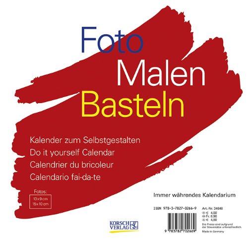 Korsch Foto, Malen, Basteln wei&szlig; (mini): Kalender zum Selbstgestalten. Immerw&auml;hrendes Kalendarium