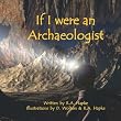 If I were an Archaeologist