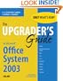 Upgrader's Guide to Microsoft Office System 2003