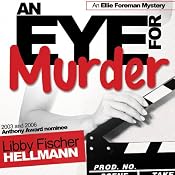 An Eye for Murder: An Ellie Foreman Mystery | Libby Fischer Hellmann