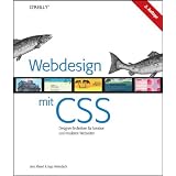 Webdesign mit CSS: Designer-Techniken f�r kreative und moderne Webseitenvon "Jens Meiert"