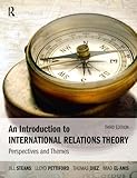An introduction to international relations theory : perspectives and themes