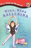 Nina, Nina Ballerina (Turtleback School & Library Binding Edition) (All Aboard Reading: Level 1)