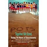 POTS - Together We Stand: Riding the Waves of Dysautonomia