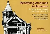 Identifying American Architecture: A Pictorial Guide to Styles and Terms, 1600-1945