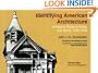 Identifying American Architecture: A Pictorial Guide to Styles and Terms, 1600-1945