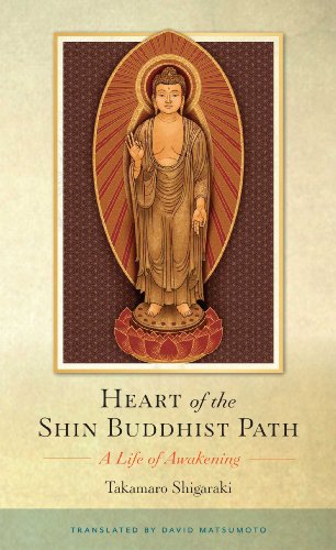 Heart of the Shin Buddhist Path: A Life of Awakening, by Takamaro Shigaraki