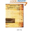 Sutherland and Caithness in Saga-Time: or The Jarls and The Freskyns by James Gray