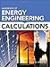Handbook of Energy Engineering Calculations