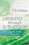 Liberated Through Submission: The Ultimate Paradox