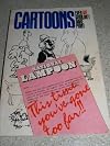 National Lampoon's Cartoons Even We Wouldn't Dare Print: A Collection of Thoroughly Reprehensible Cartoons