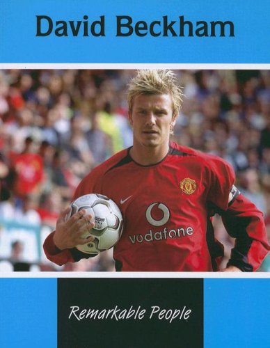 David Beckham (Remarkable People)