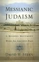 Messianic Judaism: A Modern Movement With an Ancient Past: (A Revision of Messianic Jewish Manifesto)