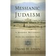 Messianic Judaism: A Modern Movement With an Ancient Past: (A Revision of Messianic Jewish Manifesto) by David H. Stern