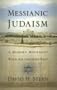 Messianic Judaism: A Modern Movement With an Ancient Past: (A Revision of Messianic Jewish Manifesto)
