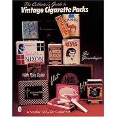 The Collector's Guide to Vintage Cigarette Packs (Schiffer Book for Collectors)
