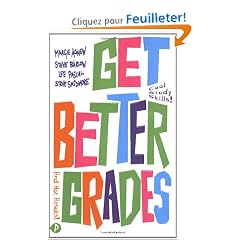 Get Better Grades: Cool Study Skills for Red Hot Results