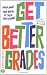 GET BETTER GRADES: COOL STUDY SKILLS FOR RED HOT RESULTS