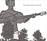 The Tallest Man on Earth
