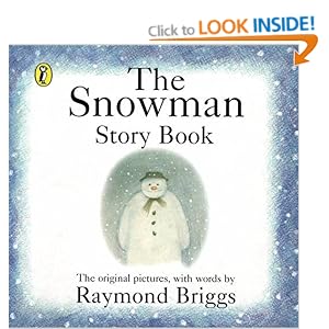 The Snowman by Raymond Briggs The Snowman by Raymond Briggs