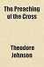 The Preaching of the Cross