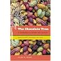 The Chocolate Tree: A Natural History of Cacao, Revised and Expanded Edition