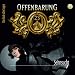 Offenbarung 23 - Folge 32: Sehnsucht. H�rspiel.: TEIL 32