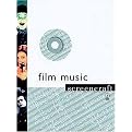 Film Music (Screencraft) (Screencraft Series) (Illustrated) (Package)