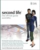 Second Life: The Official Guide