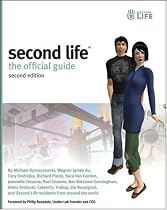 Second Life: The Official Guide