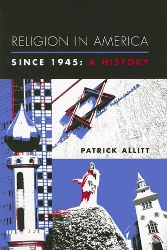 Religion in America Since 1945: A History (Columbia Histories of Modern American Life) by Allitt, Patrick (2005) Paperback