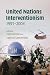 United Nations Interventionism, 1991-2004 (LSE Monographs in International Studies)