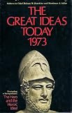 Produkt-Bild: The Great Ideas Today 1973 - Featuring a Symposium: The Hero and the Heroic Ideal [with Contributions from S, L, A, Marshall, Ron Dorfman, Joseph Pieper, Sidney Hook, J, G, Boyum & Chaim Potok] - & More (HISTORY, PHILSOPHY, EDUCATION, LITERATURE)