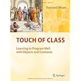 Touch of Class: Learning to Program Well with Objects and Contracts