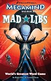 Megamind Mad Libs (DreamWorks Megamind)