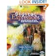 Digital Expressions: Creating Digital Art with Adobe Photoshop Elements by Susan Tuttle