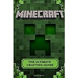 minecraft the ultimate crafting guide