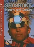 Shoshone History and Culture (Native American Library)