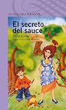El secreto del sauce (Alfaguara Infantil) (Spanish Edition)