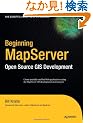 Beginning MapServer: Open Source GIS Development (Expert's Voice in Open Source)