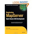 Beginning MapServer: Open Source GIS Development (Expert's Voice in Open Source)